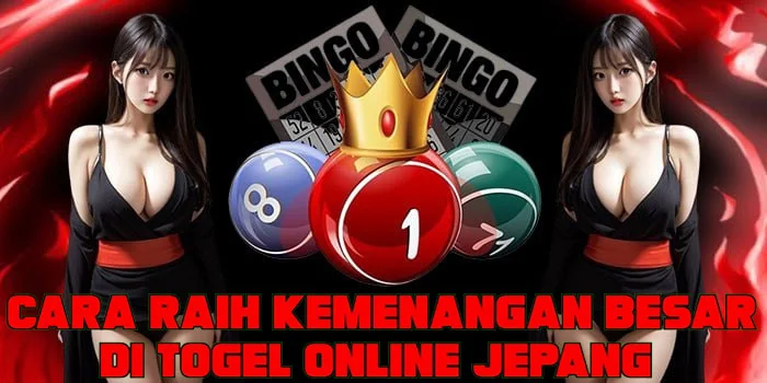 Cara Raih Kemenangan Besar Di Togel Online Jepang
