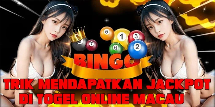 Trik Mendapatkan Jackpot di Togel Online Macau